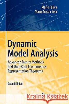 Dynamic Model Analysis: Advanced Matrix Methods and Unit-Root Econometrics Representation Theorems Faliva, Mario 9783642099489 Springer