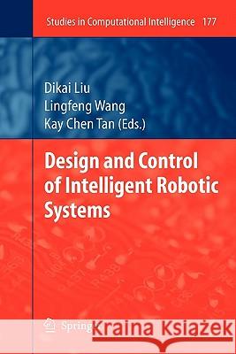 Design and Control of Intelligent Robotic Systems Springer 9783642100666