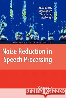 Noise Reduction in Speech Processing Springer 9783642101373