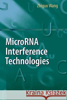 Microrna Interference Technologies Wang, Zhiguo 9783642101519