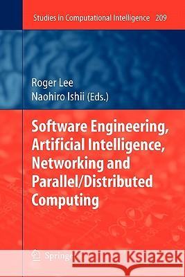 Software Engineering, Artificial Intelligence, Networking and Parallel/Distributed Computing Springer 9783642101731