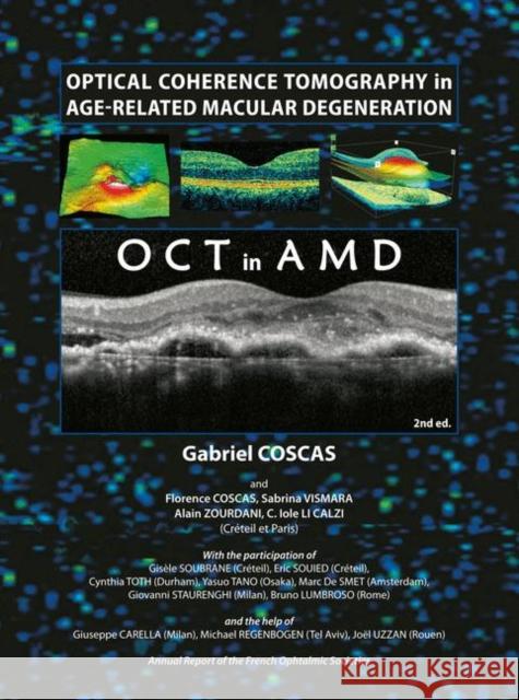 Optical Coherence Tomography in Age-Related Macular Degeneration Gabriel Coscas 9783642101816 Not Avail