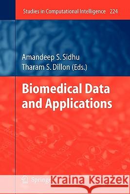 Biomedical Data and Applications Amandeep S. Sidhu 9783642101922