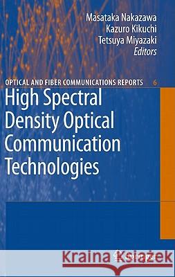 High Spectral Density Optical Communication Technologies  9783642104183 SPRINGER-VERLAG BERLIN AND HEIDELBERG GMBH & 