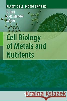 Cell Biology of Metals and Nutrients Rüdiger Hell, Ralf-Rainer Mendel 9783642106125 Springer-Verlag Berlin and Heidelberg GmbH & 