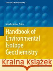Handbook of Environmental Isotope Geochemistry Mark Baskaran 9783642106361 Springer