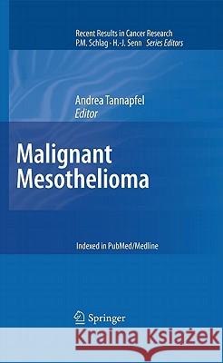 Malignant Mesothelioma Andrea Tannapfel 9783642108617 Springer