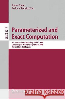 Parameterized and Exact Computation Chen, Jianer 9783642112683