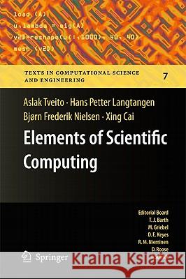 Elements of Scientific Computing Aslak Tveito 9783642112980 0