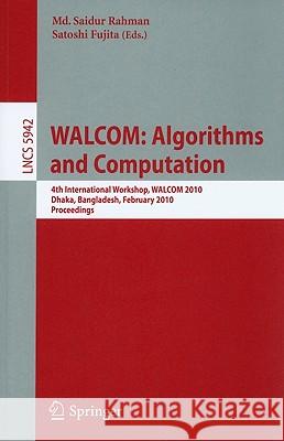 WALCOM: Algorithms and Computation Rahman, MD Saidur 9783642114397