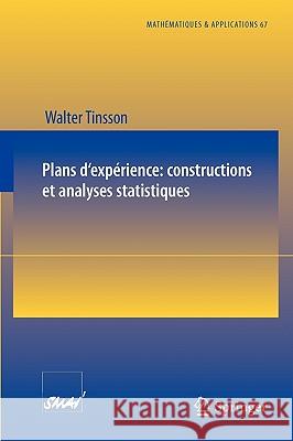Plans d'Expérience: Constructions Et Analyses Statistiques Tinsson, Walter 9783642114717 Springer
