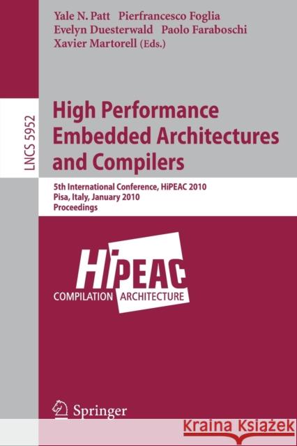 High Performance Embedded Architectures and Compilers Patt, Yale N. 9783642115141 Springer