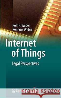 Internet of Things: Legal Perspectives Weber, Rolf H. 9783642117091
