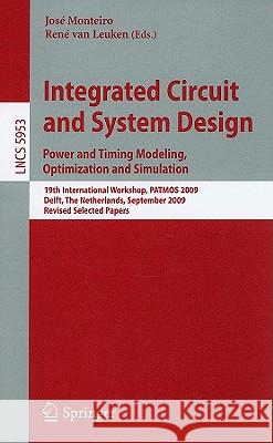 Integrated Circuit and System Design: Power and Timing Modeling, Optimization and Simulation Monteiro, José 9783642118012