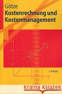 Kostenrechnung Und Kostenmanagement Uwe Gatze 9783642118234