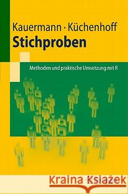 Stichproben: Methoden Und Praktische Umsetzung Mit R Kauermann, Göran 9783642123177