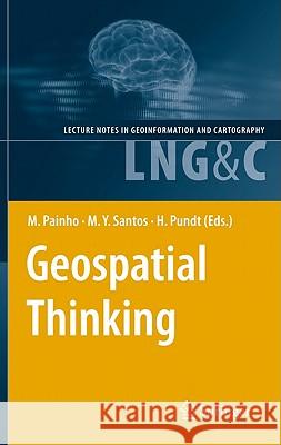 Geospatial Thinking Marco Painho Maribel Yasmina Santos Hardy Pundt 9783642123252 Not Avail