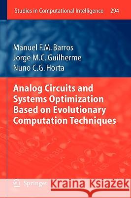 Analog Circuits and Systems Optimization Based on Evolutionary Computation Techniques Barros, Manuel 9783642123450 Springer