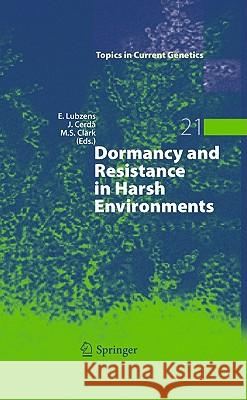 Dormancy and Resistance in Harsh Environments Esther Lubzens Joan Cerda Melody Clark 9783642124211 Not Avail