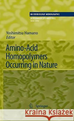 Amino-Acid Homopolymers Occurring in Nature Yoshimitsu Hamano 9783642124525 Springer-Verlag Berlin and Heidelberg GmbH & 