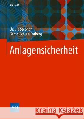 Anlagensicherheit Ursula Stephan Bernd Schulz-Forberg 9783642125270