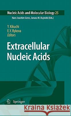 Extracellular Nucleic Acids Yo Kikuchi Elena Rykova 9783642126161 Not Avail