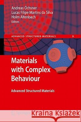 Materials with Complex Behaviour: Modelling, Simulation, Testing, and Applications Lucas F. M. da Silva, Holm Altenbach 9783642126666 Springer-Verlag Berlin and Heidelberg GmbH & 