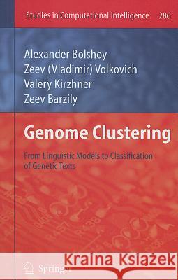 Genome Clustering: From Linguistic Models to Classification of Genetic Texts Bolshoy, Alexander 9783642129513 Not Avail