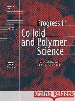 Trends in Colloid and Interface Science XXIII Seyda Bucak 9783642134609 Not Avail