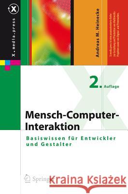 Mensch-Computer-Interaktion: Basiswissen Für Entwickler Und Gestalter Heinecke, Andreas M. 9783642135064 Not Avail