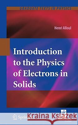 Introduction to the Physics of Electrons in Solids Henri Alloul 9783642135644 0