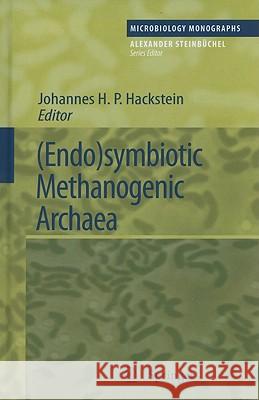 (Endo)symbiotic Methanogenic Archaea Johannes H.P. Hackstein 9783642136146 Springer-Verlag Berlin and Heidelberg GmbH & 