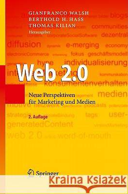 Web 2.0: Neue Perspektiven Für Marketing Und Medien Walsh, Gianfranco 9783642137860 Springer, Berlin