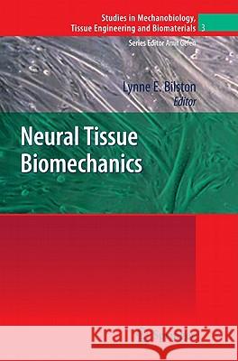 Neural Tissue Biomechanics Lynne E. Bilston 9783642138898 Springer-Verlag Berlin and Heidelberg GmbH & 