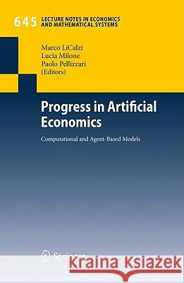 Progress in Artificial Economics: Computational and Agent-Based Models Li Calzi, Marco 9783642139468 Springer