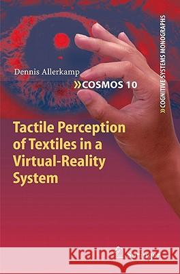 Tactile Perception of Textiles in a Virtual-Reality System Dennis Allerkamp 9783642139734 Springer-Verlag Berlin and Heidelberg GmbH & 
