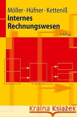 Internes Rechnungswesen Möller, Hans P. Hüfner, Bernd Ketteniß, Holger 9783642140723 Springer, Berlin