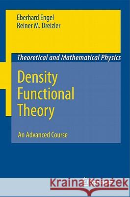 Density Functional Theory: An Advanced Course Engel, Eberhard 9783642140891 Not Avail