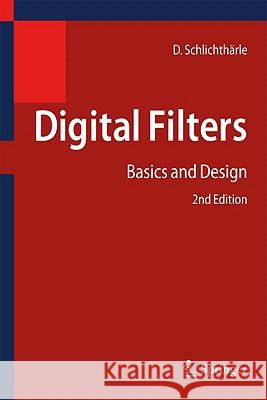 Digital Filters: Basics and Design Schlichthärle, Dietrich 9783642143243