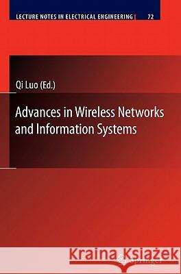 Advances in Wireless Networks and Information Systems Qi Luo 9783642143496 Not Avail
