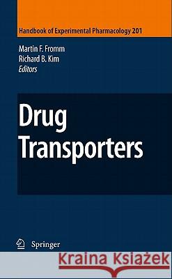 Drug Transporters Martin F. Fromm 9783642145407 Springer