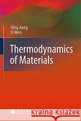 Thermodynamics of Materials Qing Jiang Zi Wen 9783642147173