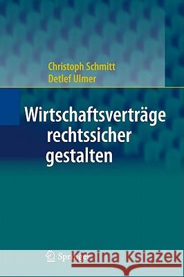 Wirtschaftsverträge Rechtssicher Gestalten Schmitt, Christoph 9783642148934 Not Avail