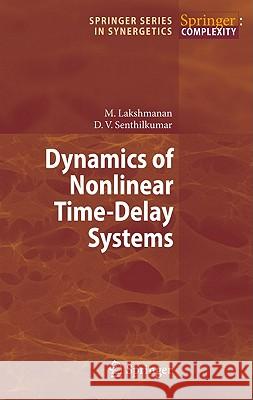 Dynamics of Nonlinear Time-Delay Systems M. Lakshmanan Dharmapuri Vijayan Senthilkumar 9783642149375 Not Avail