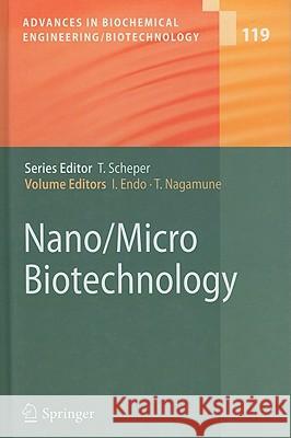 Nano/Micro Biotechnology Isao Endo Teruyuki Nagamune 9783642149467