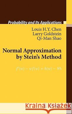 Normal Approximation by Stein's Method Louis H. Y. Chen Larry Goldstein Qi-Man Shao 9783642150067