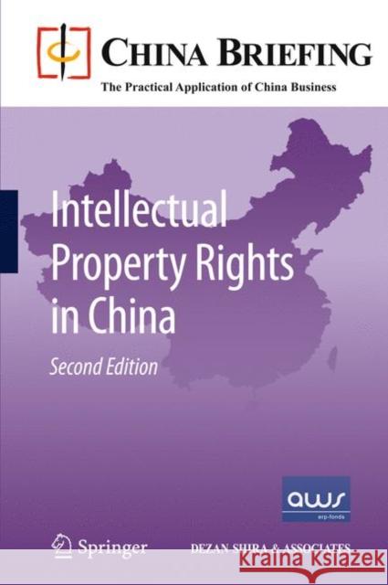 Intellectual Property Rights in China Chris Devonshire-Ellis Andy Scott Sam Woollard 9783642154072 Not Avail