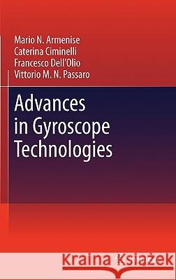 Advances in Gyroscope Technologies M. N. Armenise 9783642154935 Not Avail