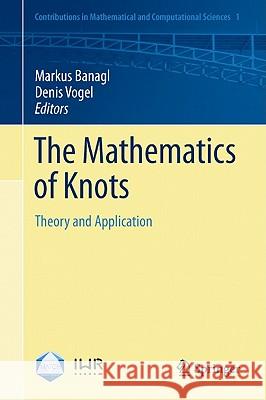 The Mathematics of Knots: Theory and Application Banagl, Markus 9783642156366 Not Avail