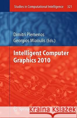 Intelligent Computer Graphics 2010 Dimitri Plemenos Georgios Miaoulis 9783642156892 Not Avail